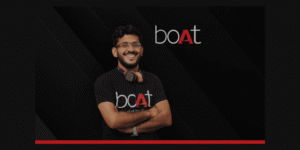How Aman Gupta Built boAt into India’s Audio Tech Powerhouse Without Venture Backing