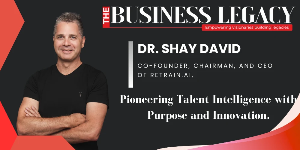 Business-Legacy-Dr.-Shay-David-AI-Innovator-Future-of-Work-Leader