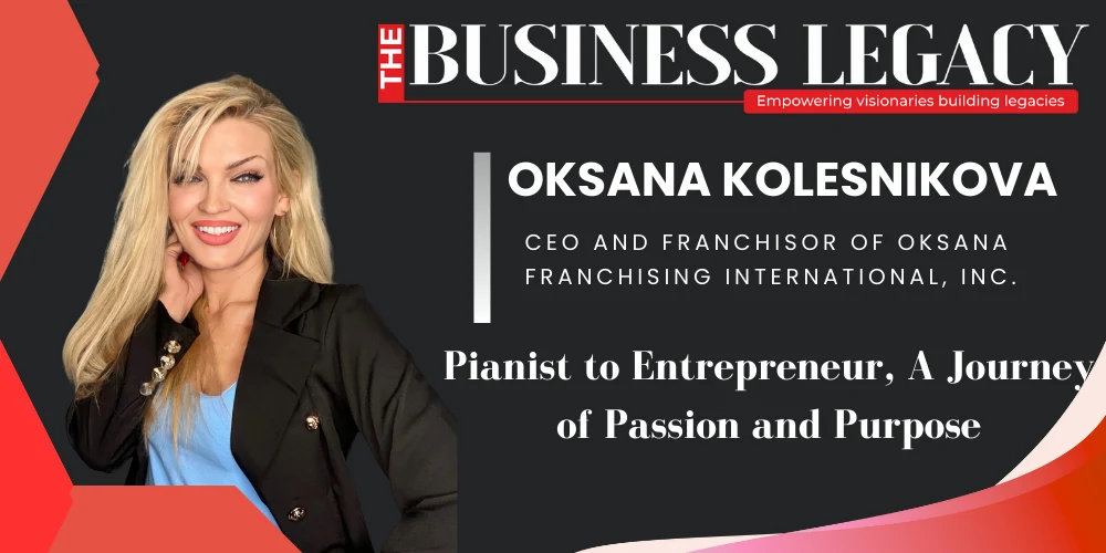 Oksana Kolesnikova | Pianist Turned Entrepreneur & Visionary Leader